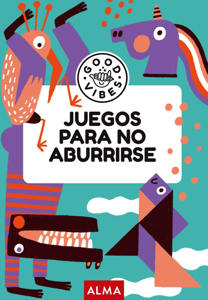 JUEGOS PARA NO ABURRIRSE | Ana Gallo