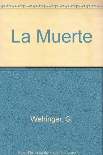 MUERTE, LA | GERARDO WEHINGER