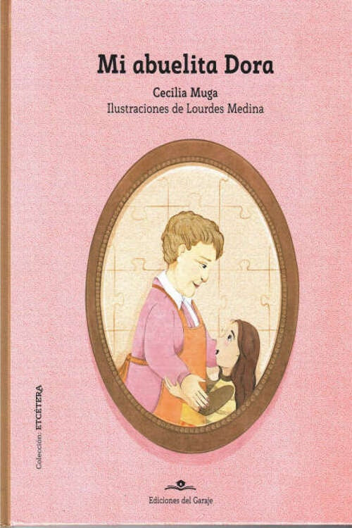 MI ABUELITA DORA | CECILIA MUGA