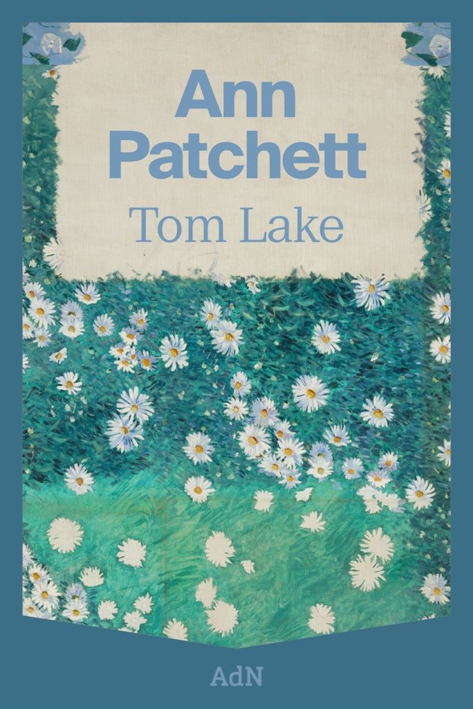 Tom Lake
 | ANN PATCHETT