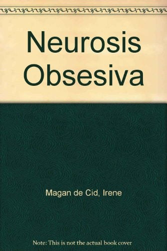 NEUROSIS OBSESIVA | IRENE MAGÁN DE CID