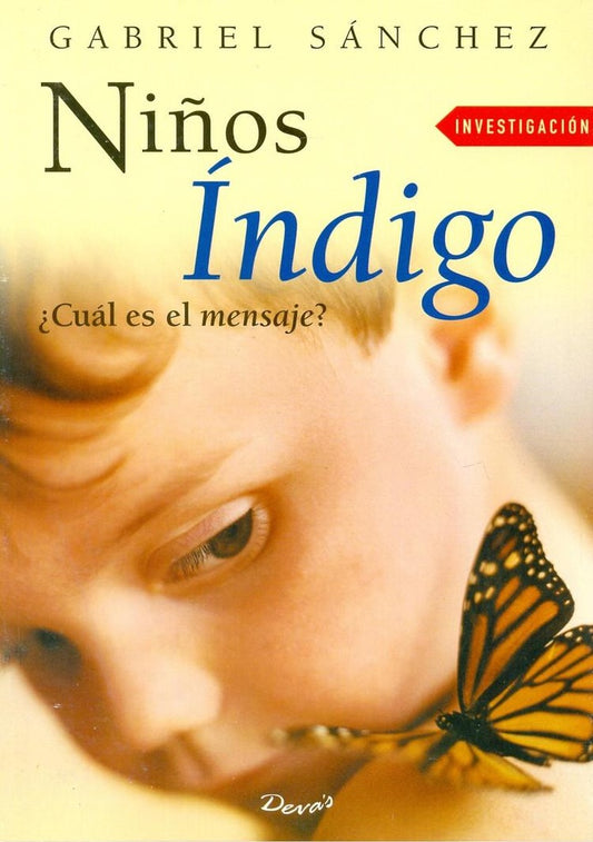 NIÑOS INDIGO | GABRIEL SANCHEZ