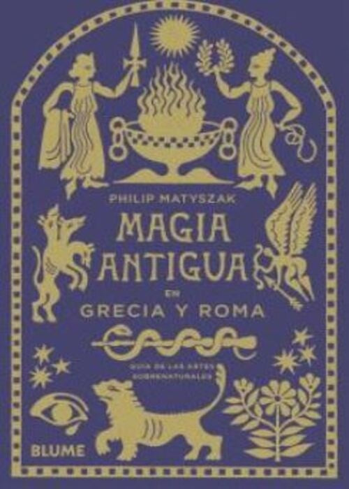 MAGIA ANTIGUA EN GRECIA Y ROMA | PHILIP MARTYSZAK