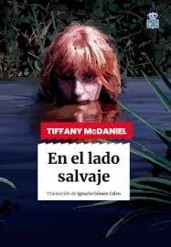 EN EL LADO SALVAJE | Tiffany McDaniel