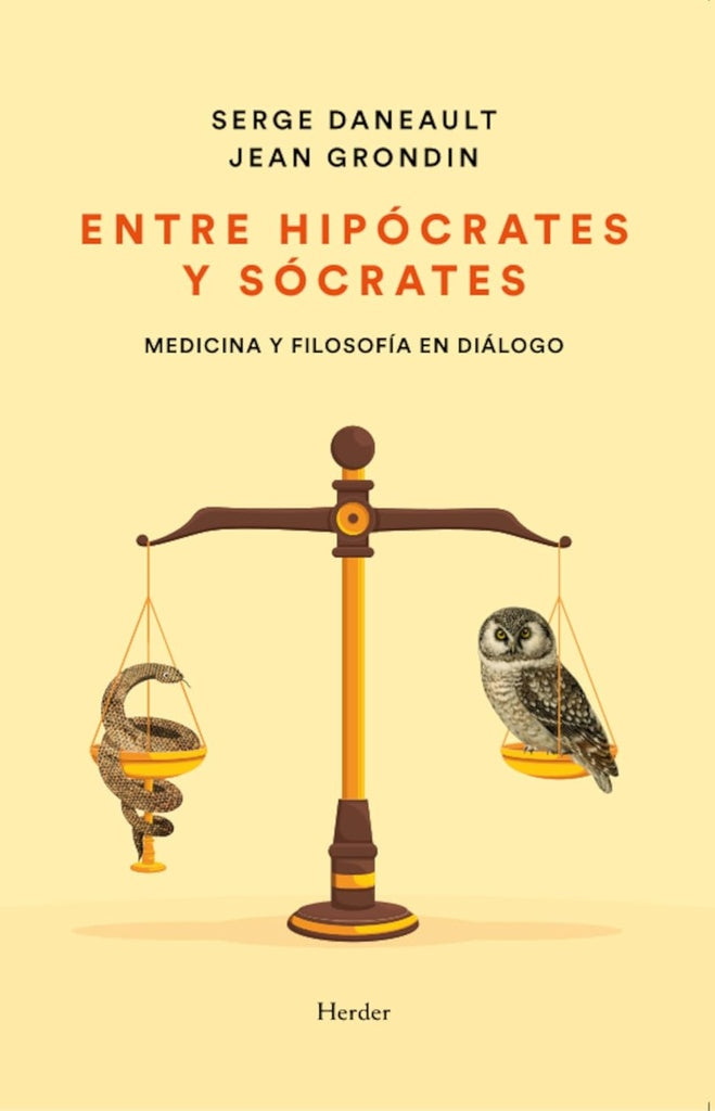 ENTRE HIPOCRATES Y SOCRATES | SERGE/ GRONDIN  JEAN DANEAULT