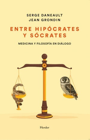 ENTRE HIPOCRATES Y SOCRATES | SERGE/ GRONDIN  JEAN DANEAULT