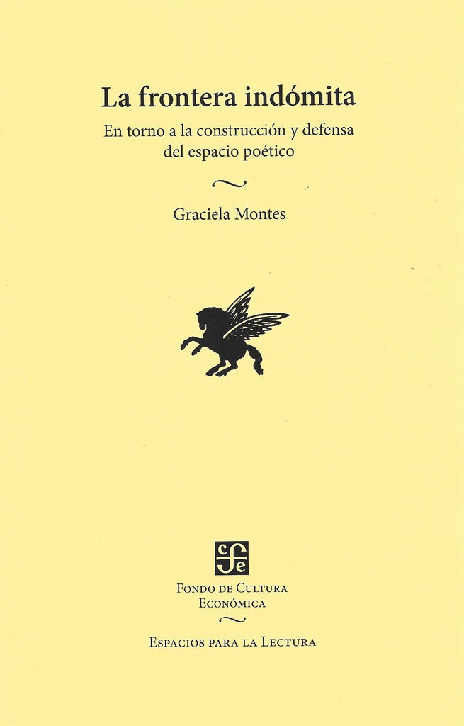 FRONTERA INDOMITA, LA | MONTES GRACIELA/ SCLAVO FIDEL