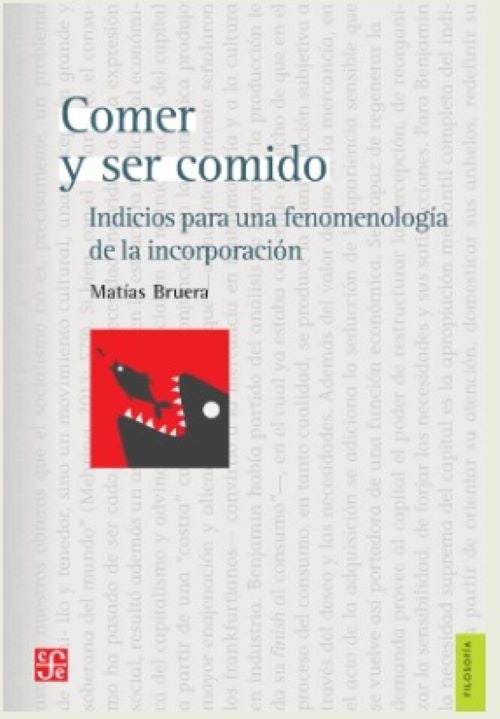 COMER Y SER COMIDO | MATIAS BRUERA