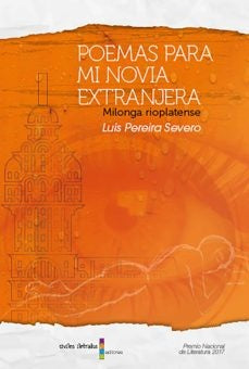 POEMAS PARA MI NOVIA EXTRANJERA | LUIS PEREIRA SEVERO