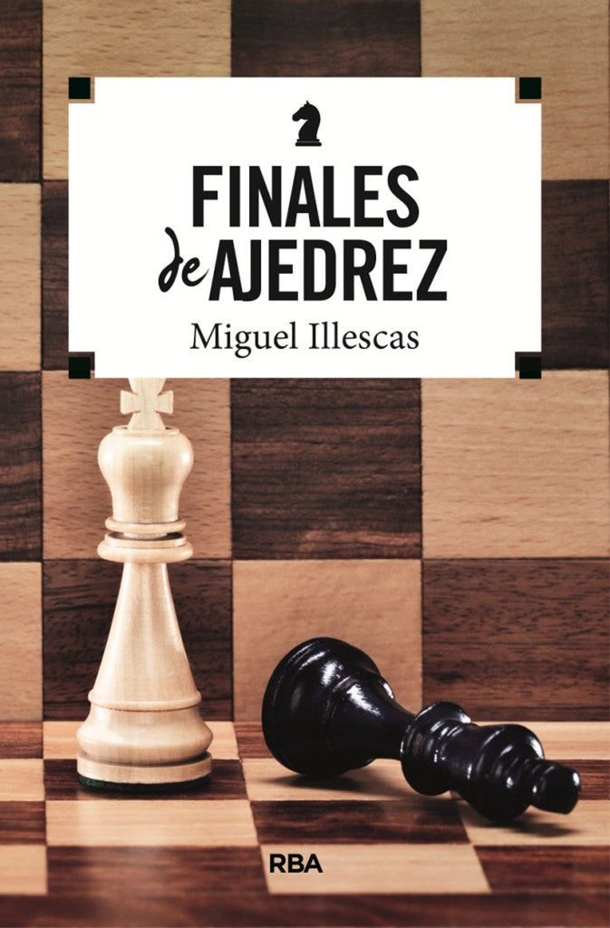 FINALES DE AJEDREZ | ILLESCAS CORDOBA