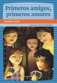 PRIMEROS AMIGOS, PRIMEROS AMORES | EDUA DAYAN