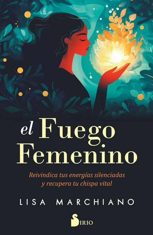 FUEGO FEMENINO, EL | LISA MARCHIANO