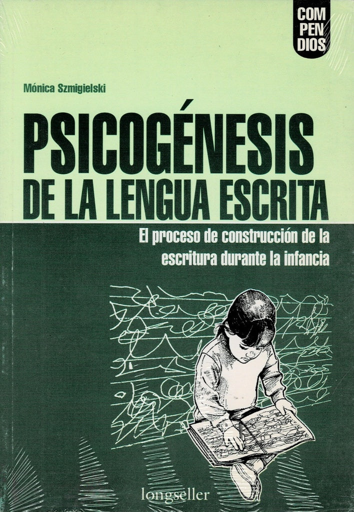PSICOGÉNESIS DE LA LENGUA ESCRITA | MÓNICA SZMIGIELSKI