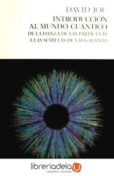 Introducción al mundo cuántico | DAVID JOU