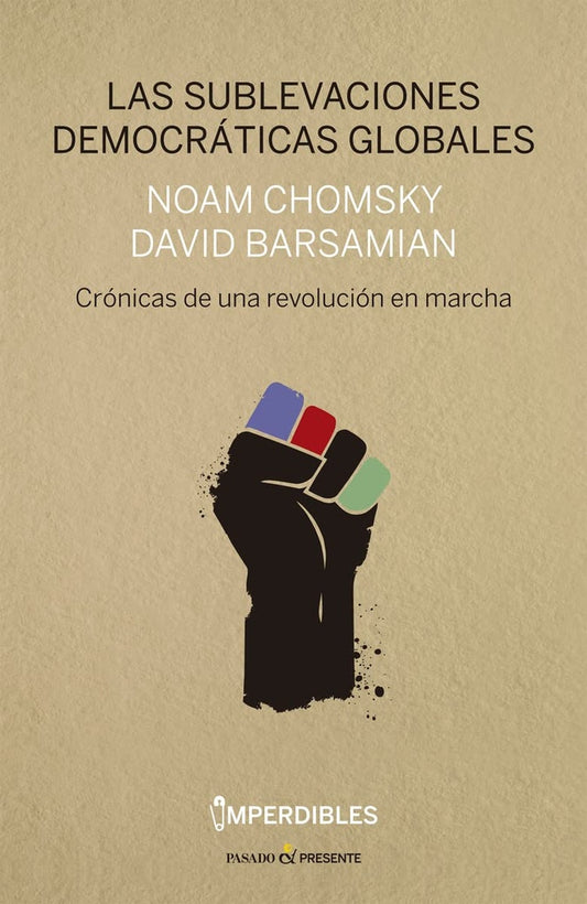 Las sublevaciones democráticas globales
 | NOAM CHOMSKY / DAVID BARSAMIAN