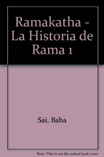 RAMAKATHA. HISTORIA DE RAMA (V. 1) | BAGHAVAN SRI SATHYA SAI BABA