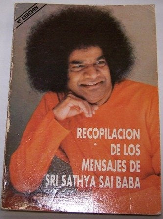 RECOPILACION DE LOS MENSAJES DE SRI SATHYA SAI | BAGHAVAN SRI SATHYA SAI BABA