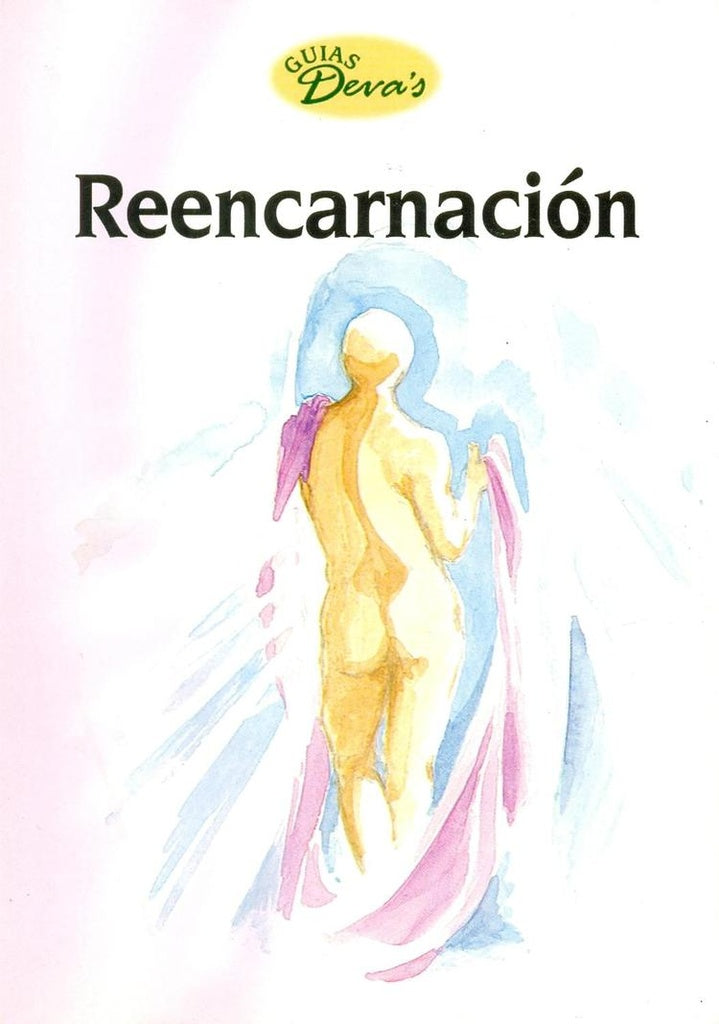 REENCARNACION -GUIAS DEVA- | OSVALDO BAIGORRIA