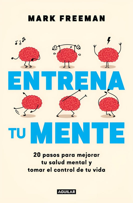 Entrena tu mente | Mark Freeman