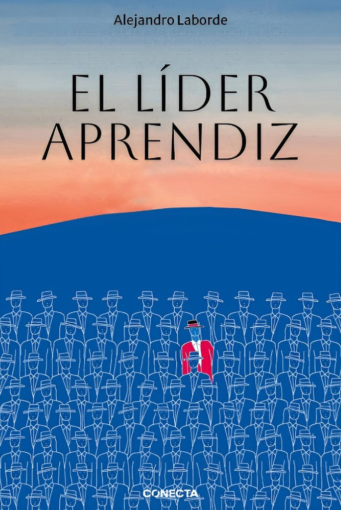 El líder aprendiz | Alejandro Laborde