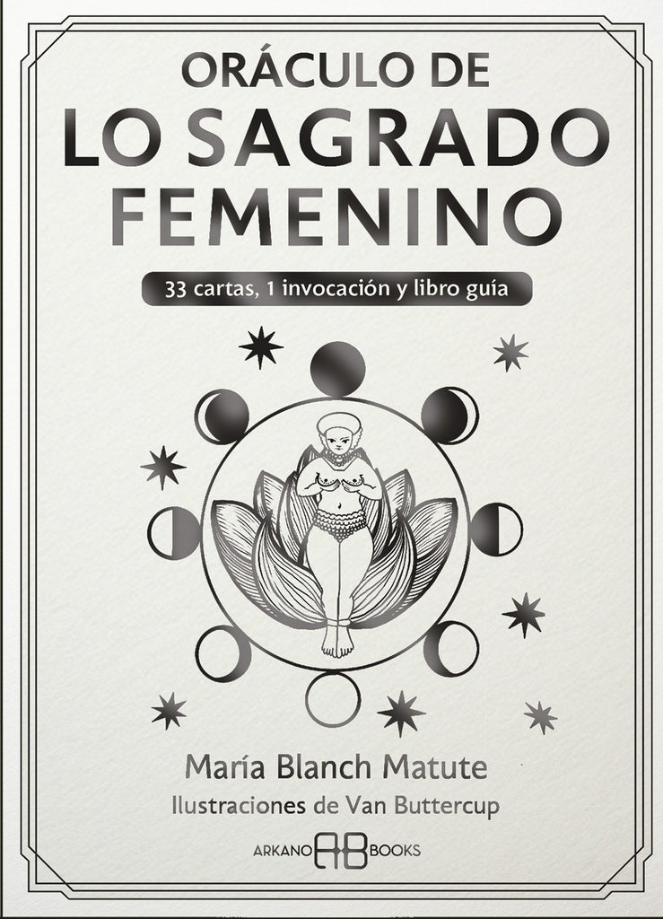 ORACULO DE LO SAGRADO FEMENINO | MARIA BLANCH MATUTE