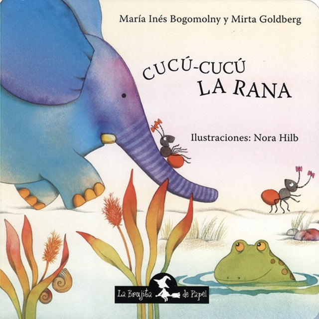 CUCU-CUCU LA RANA | MARIA INES/ GOLDBERG  MIRTA BOGOMOLNY