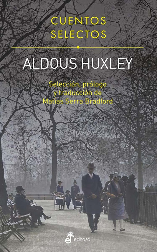 CUENTOS SELECTOS. ALDOUS HUXLEY | ALDOUS HUXLEY
