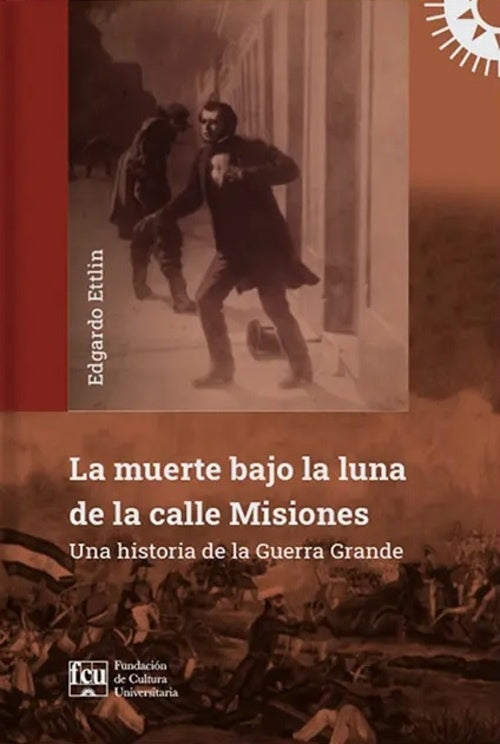 La merte bajo la luna de la calle Misiones | EDGARDO ETTLIN