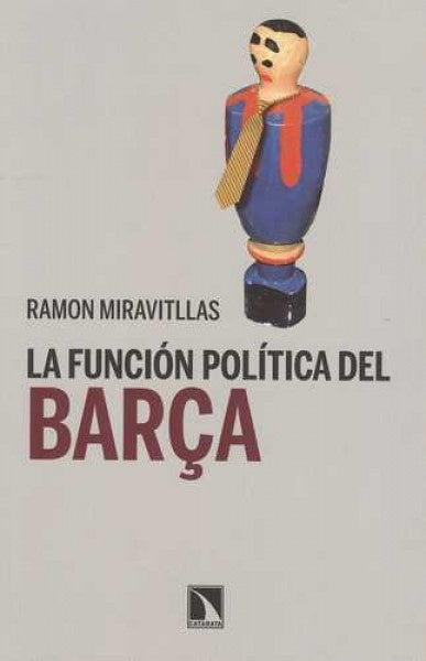 LA FUNCION POLITICA DEL BARÇA | SIN ASIGNAR