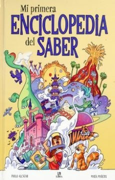 Mi primera enciclopedia del saber | María Mañeru
