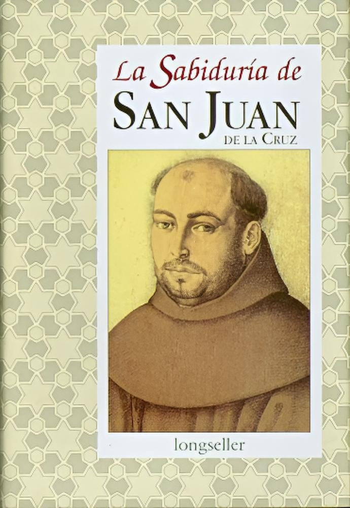 La Sabiduría de San Juan de la Cruz
 | SAN JUAN DE LA CRUZ