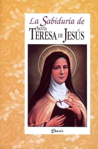 Sabiduría de Santa Teresa de Jesús | D. Blumenfeld