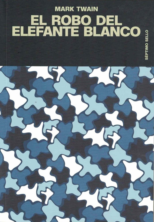 El robo del elefante blanco | MARK TWAIN