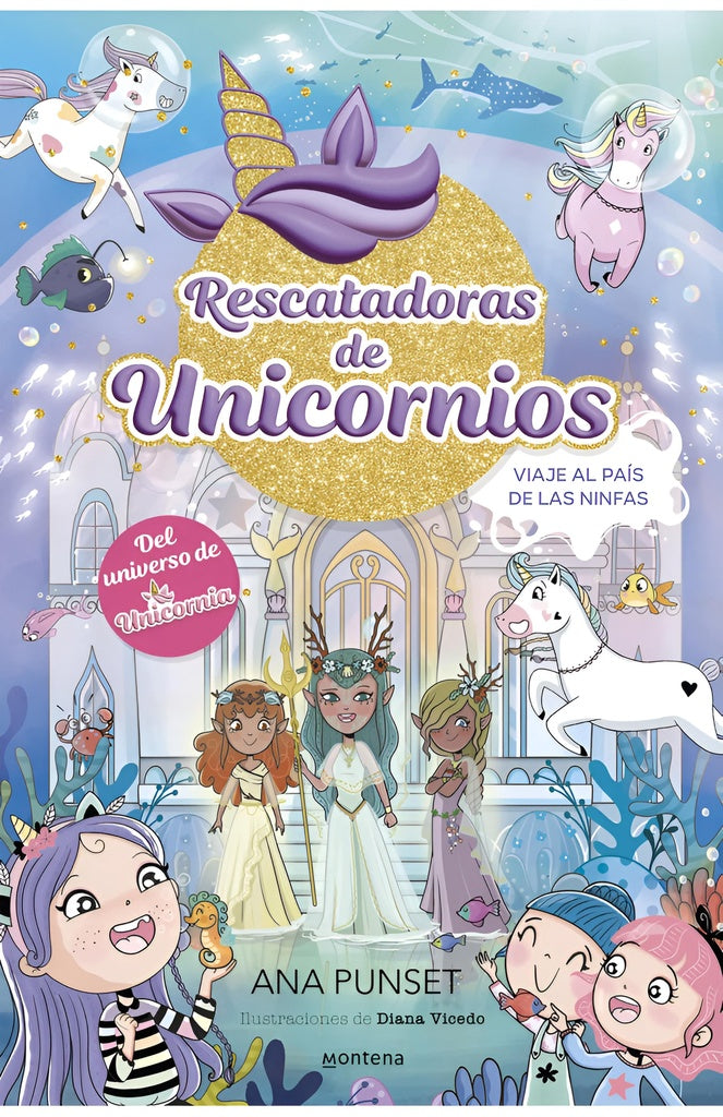 Rescatadoras de Unicornios 7 - Viaje al País de las Ninfas | ANA PUNSET