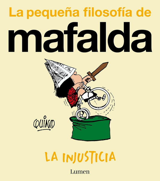 La injusticia (La pequeña filosofía de Mafalda) | Quino