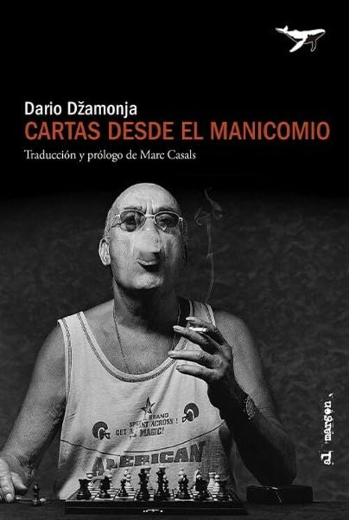 CARTAS DESDE EL MANICOMIO | DARIO DZAMONJA