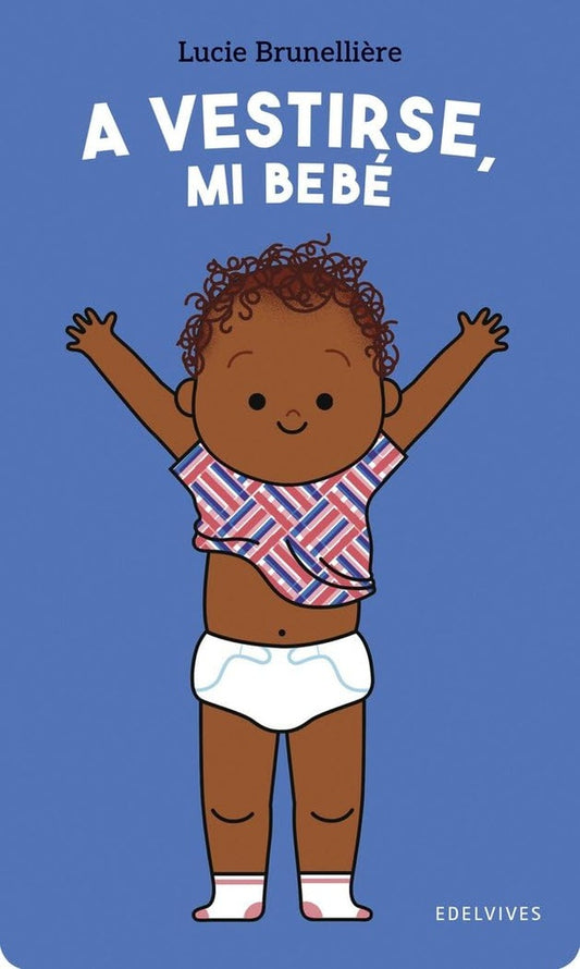 A VESTIRSE, MI BEBE | LUCIE BRUNELLIERE