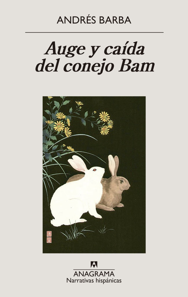 AUGE Y CAIDA DEL CONEJO BAM | ANDRES BARBA