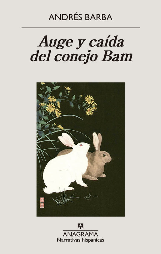 AUGE Y CAIDA DEL CONEJO BAM | ANDRES BARBA