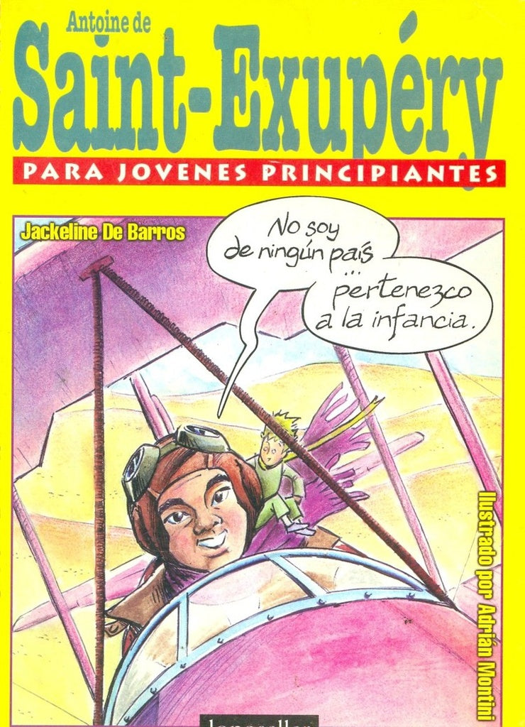 SAINT-EXUPERY PARA JOVENES PRINCIPIANTES | JACKELINE DE BARROS