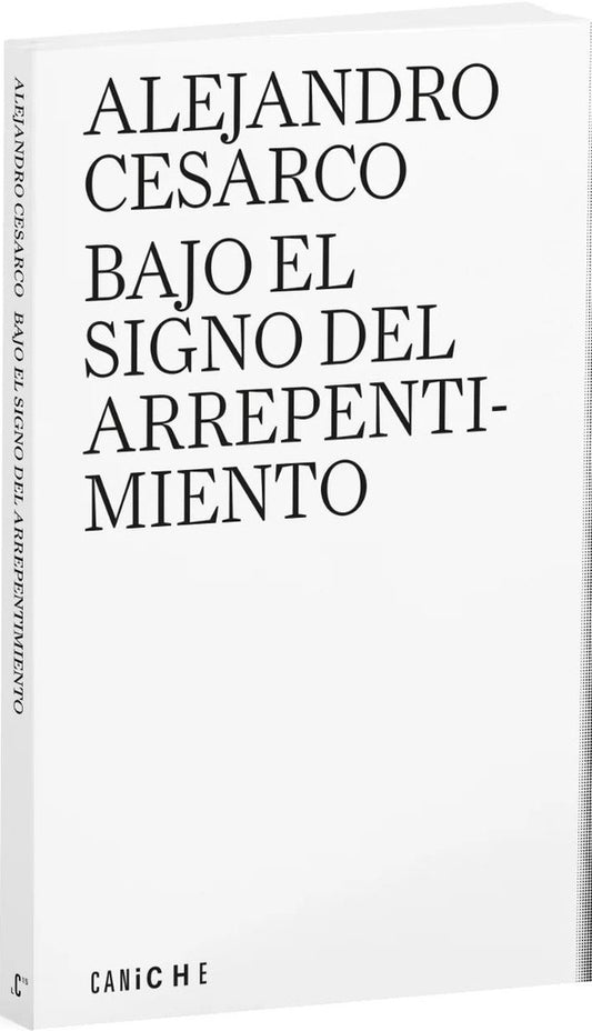 Bajo el signo del arrepentimiento | ALEJANDRO CESARCO