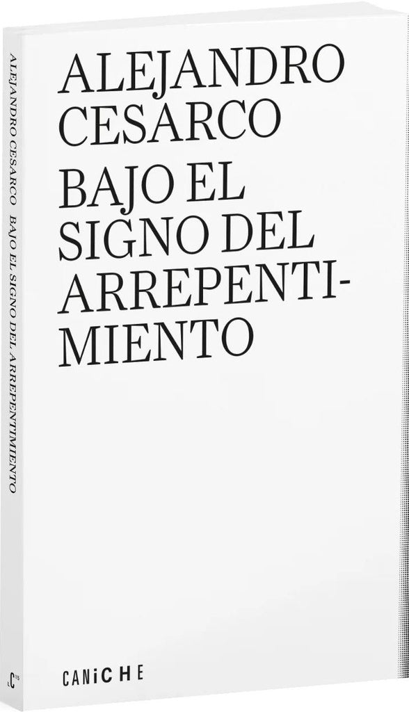 Bajo el signo del arrepentimiento | ALEJANDRO CESARCO