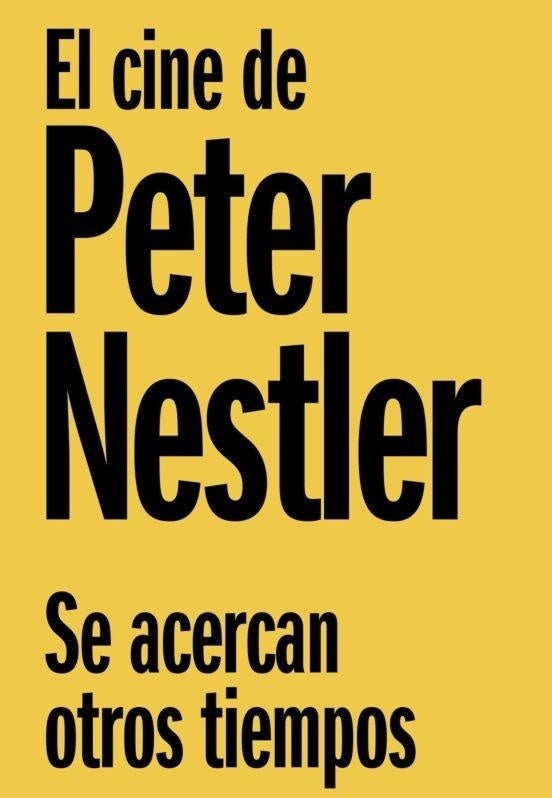 CINE DE PETER NESTLER, EL | PETER NESTLER / ZSÓKA NESTLER