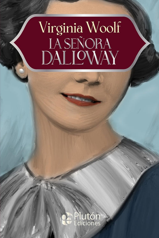 La Señora Dalloway | VIRGINIA WOOLF