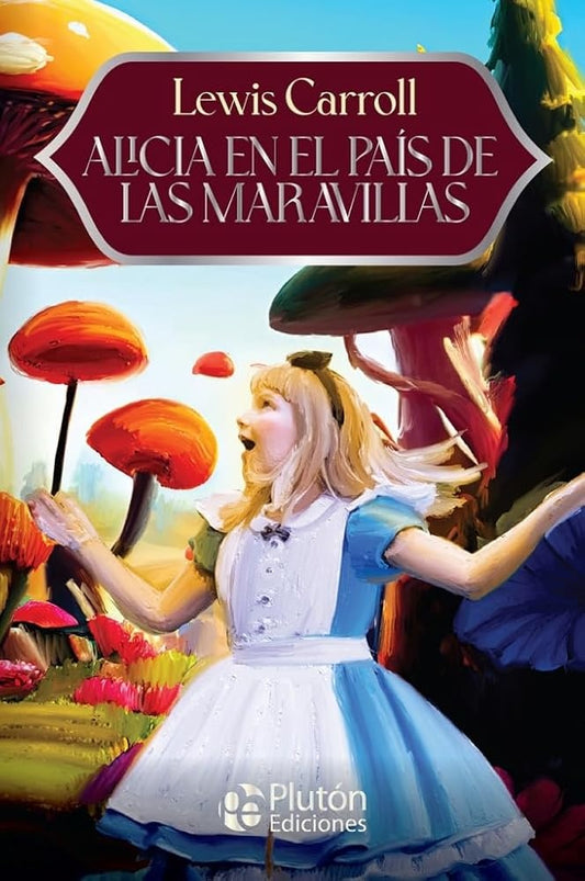 Alicia en el País de las Maravillas | LEWIS CARROLL