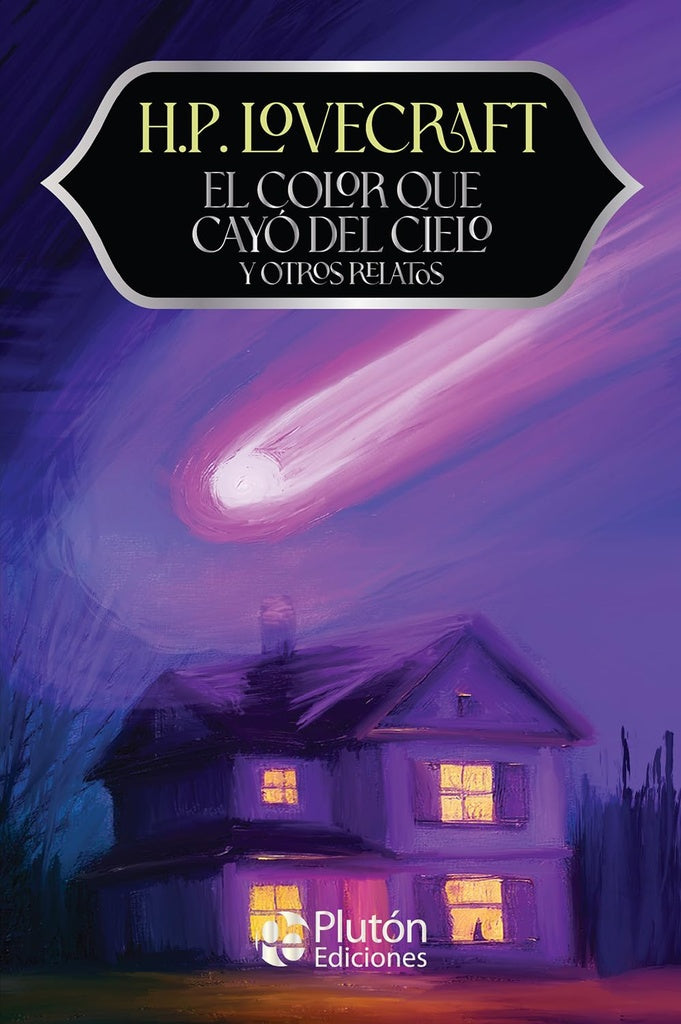 El color que cayó del cielo y otros relatos | H.P. Lovecraft
