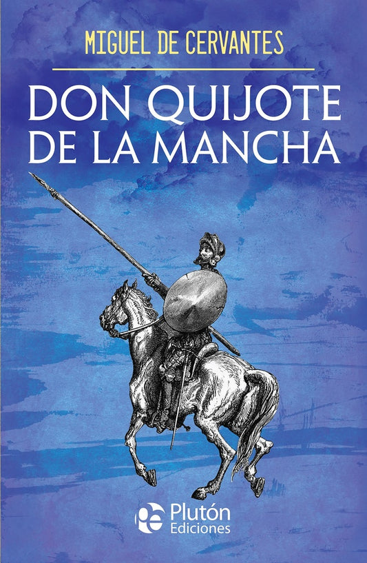 Don Quijote de la Mancha | MIGUEL DE CERVANTES