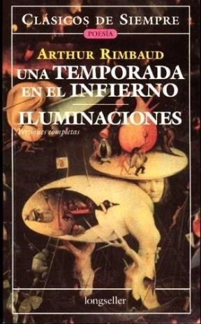 Una temporada en el infierno - Iluminaciones | arthur rimbaud