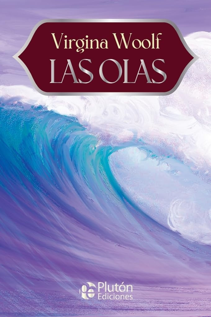 Las olas | VIRGINIA WOOLF