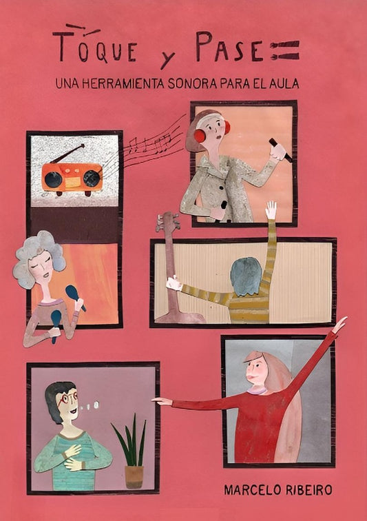 Toque y pase. Una herramienta sonora para el aula | MARCELO RIBEIRO
